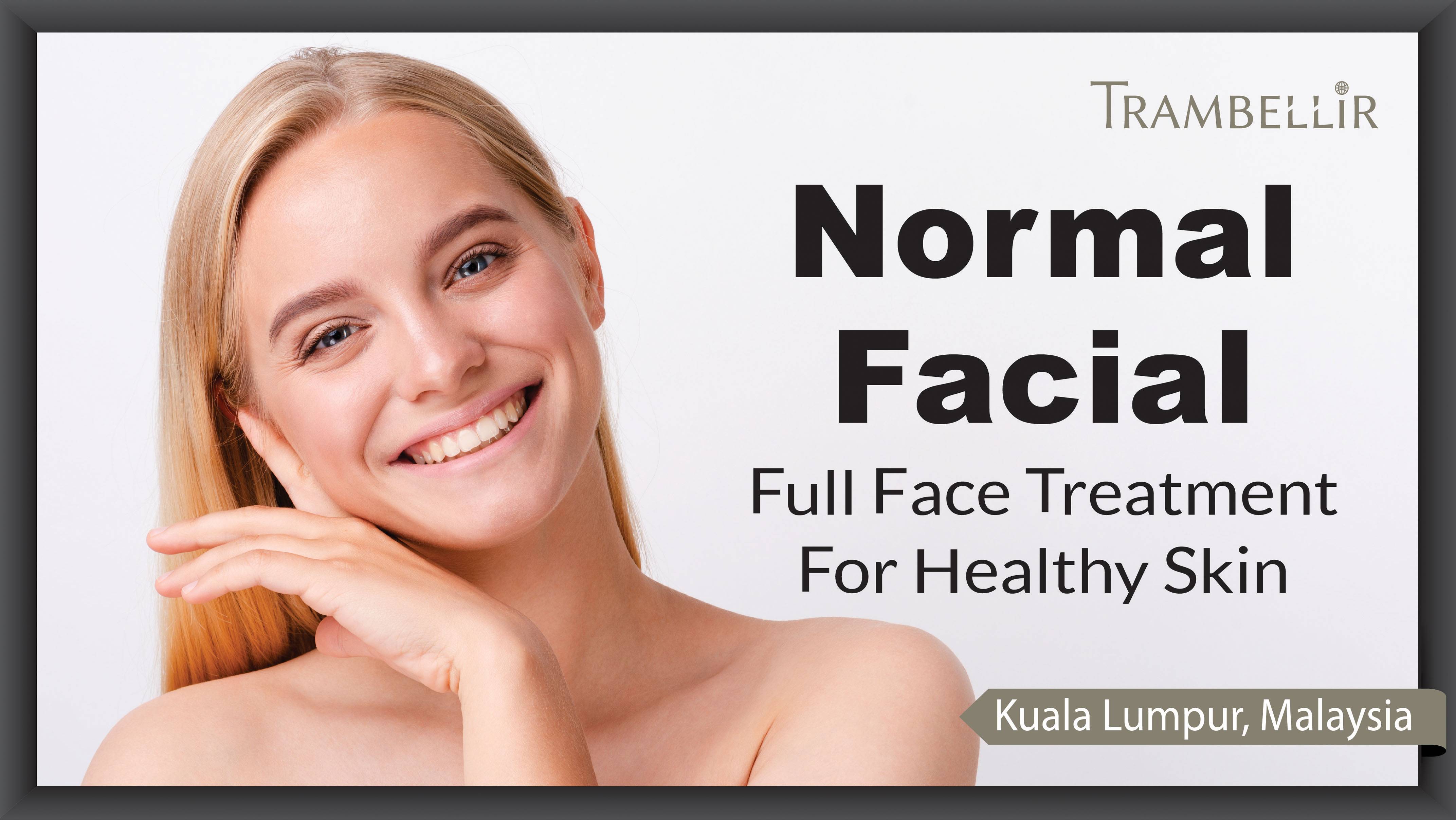 Normal Facial Treatment (Full Face Treatment For Healthy Skin) Trambellir