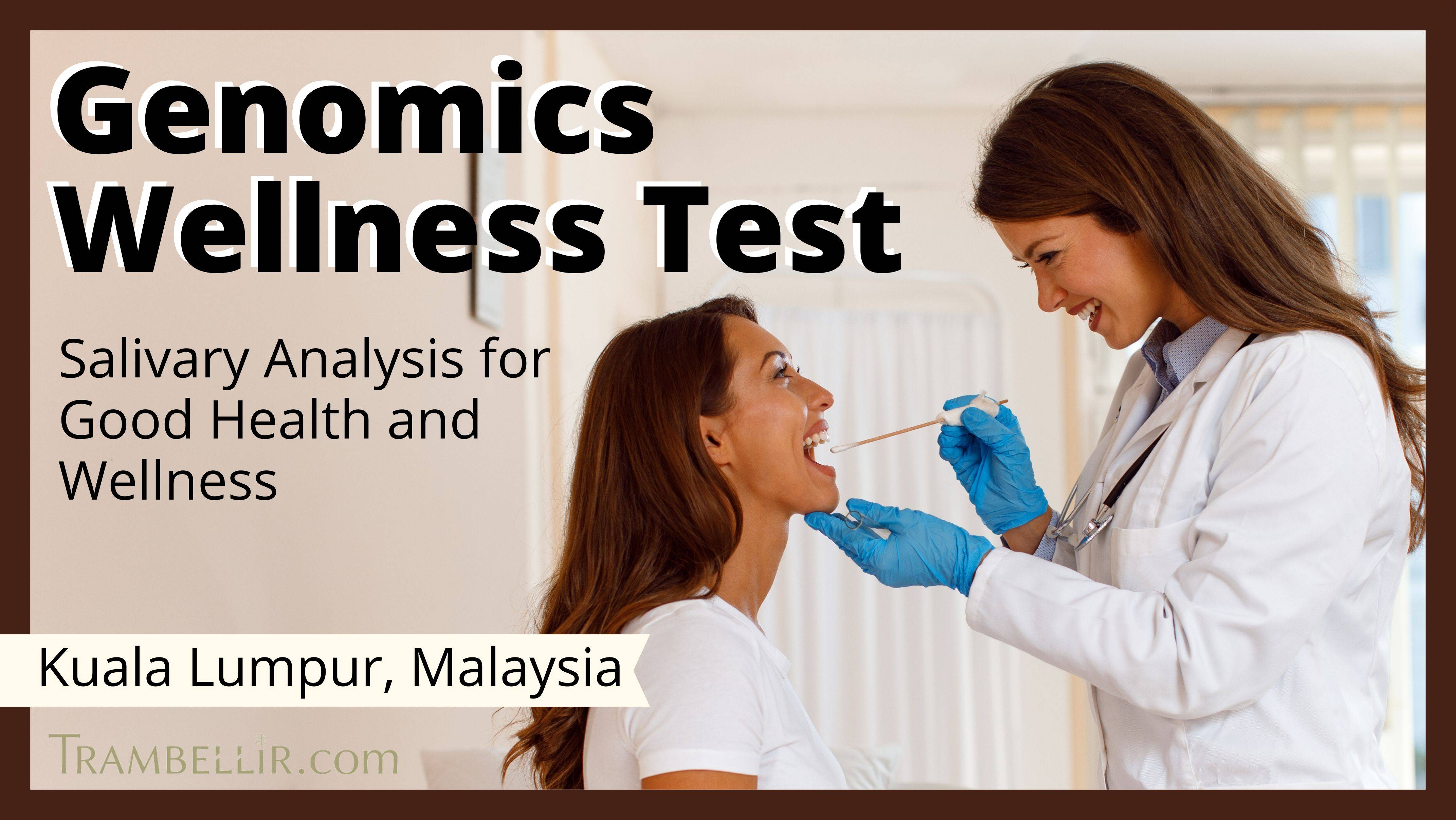 Genomics Wellness Test (Salivary Analysis for Good Health and Wellness