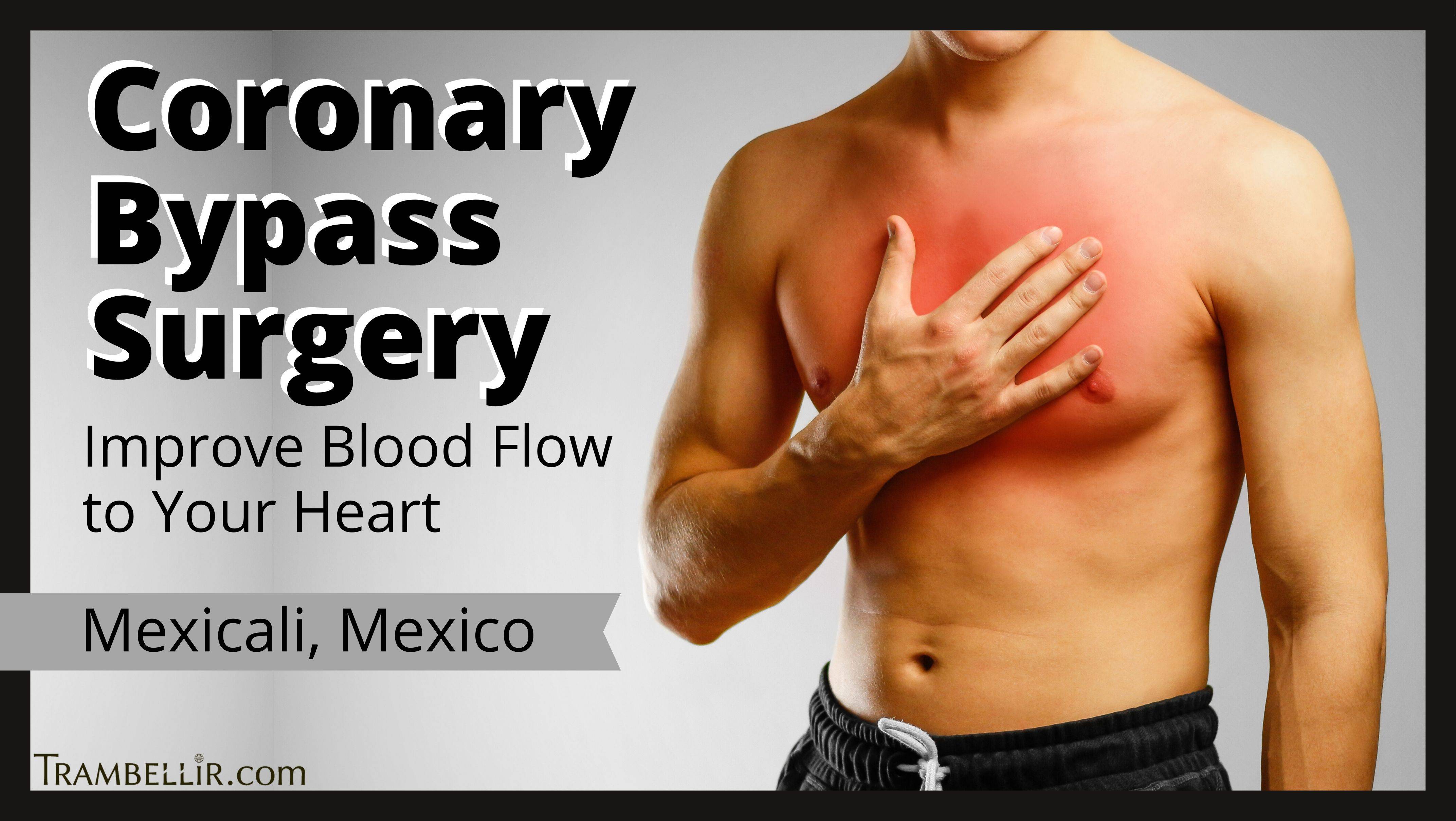 Coronary Bypass Surgery (Improve Blood Flow to Your Heart) Trambellir
