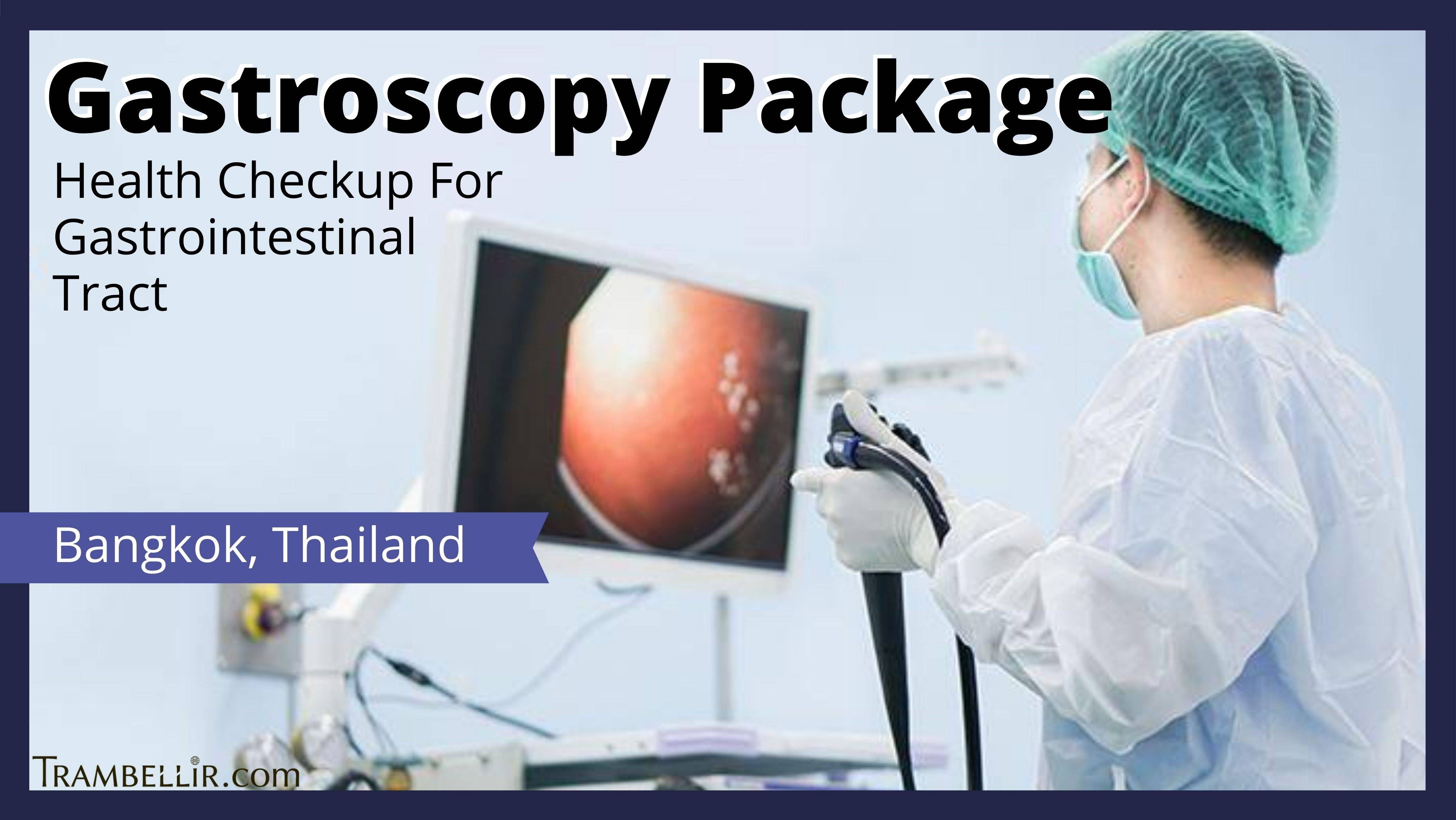 Gastroscopy Package (Health Checkup For Gastrointestinal Tract