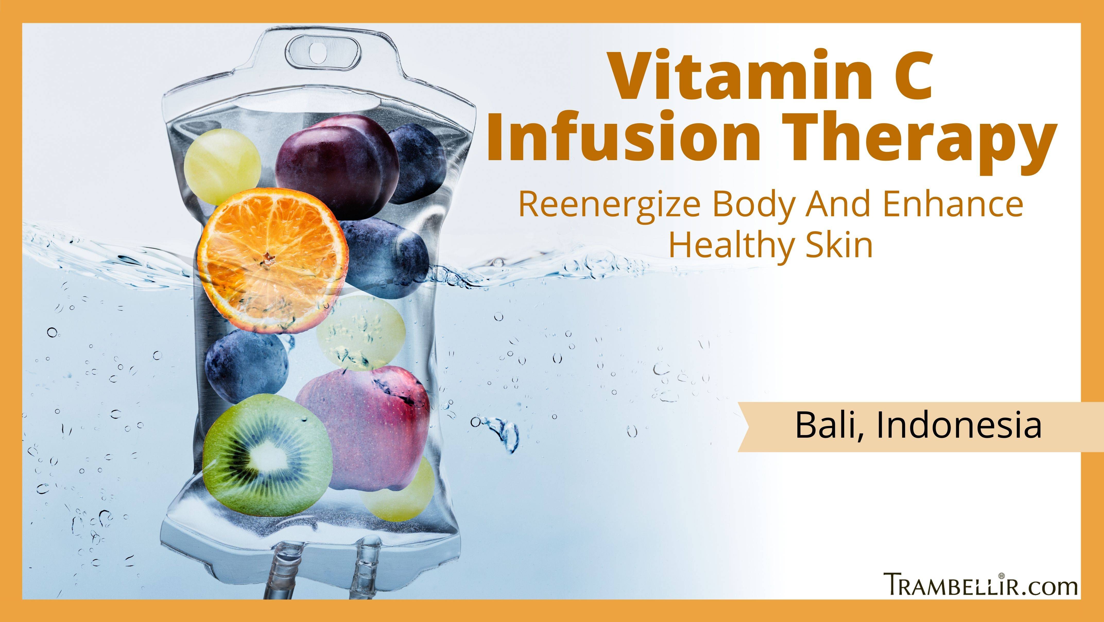 Vitamin C Infusion Therapy (Reenergize Body And Enhance Healthy Skin